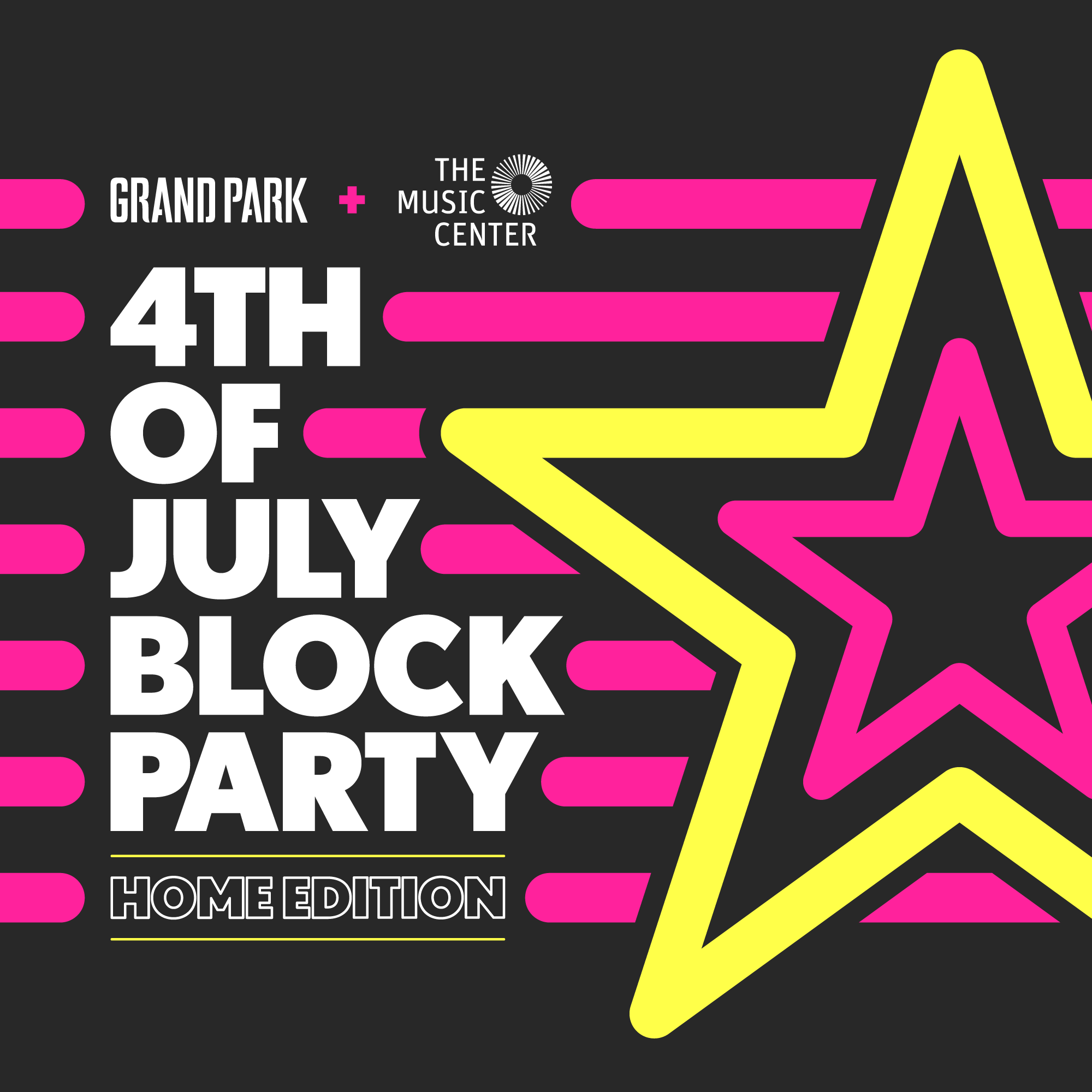 4th of July Block Party, 2020. Home Edition. Grand Park + The Music Center
